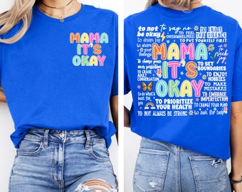 Mama It's Okay T-shirt, Mental Health Mama Shirt, Inspirational Mama Shirt, Gift For Mama, Mothers Day Shirt,Mothers Day Gift