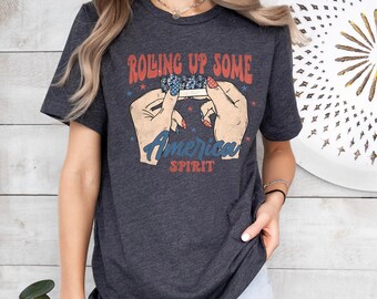 Rolling Up Some America Spirit Tee, 4th of july Shirt, America Tee, Funny 4th of july Tshirt, Independence day Tee, Retro 4th of july