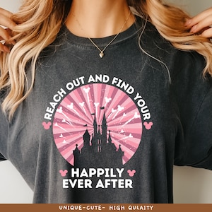 Happily Ever After Shirt | Happily Ever After Fireworks Shirt | Fairytale Shirt | Unique Disney Shirt | Disney Fireworks Shirt | Reach Out