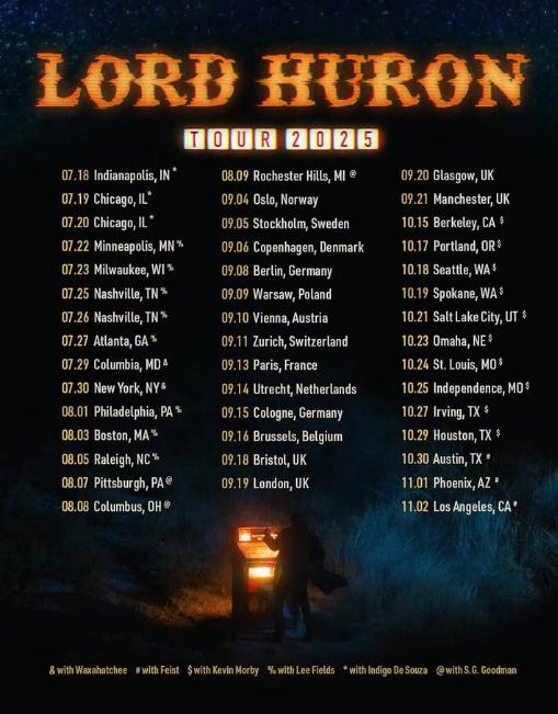 Lord Huron Tour 2025 Dates List UK Europe And NA
