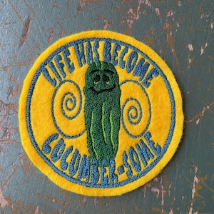 Pickle patch - Life has become cucumber-some