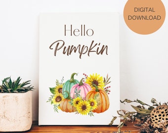 Sunflower Hello Pumpkin Sign, Fall Wall Decor, Pumpkin Sign Printable, Autumn Decor, Home Decor, Hello Pumpkin Digital