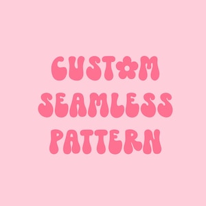 Custom seamless pattern or PNG