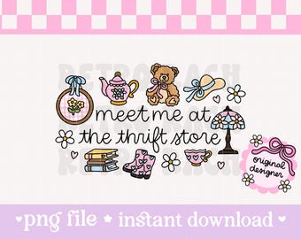 Meet Me At The Thrift Store PNG - retro sublimation design - cottagecore original art