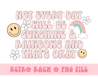 Sunshine & Rainbows PNG - retro quote sublimation design - shirt transfer file - smile face trendy