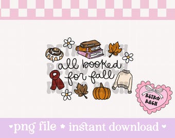 All Booked For Fall PNG file - retro and trendy cottagecore design for sublimation - Halloween and fall original art