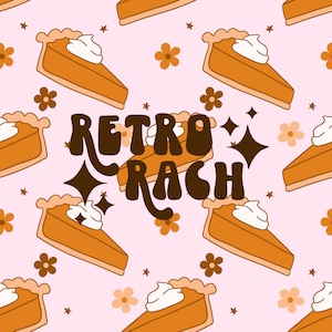 May include: A pink background with a repeating pattern of brown and orange pumpkin pie slices with white whipped cream. The text "Retro Rach" is in the center of the image in brown letters with a retro font.
