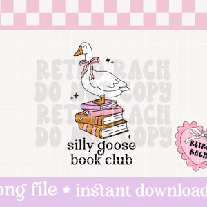 Silly Goose Book Club PNG - retro sublimation design - trendy shirt design - original design