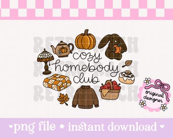 Cozy Homebody Club PNG file - whimsical fall design for sublimation