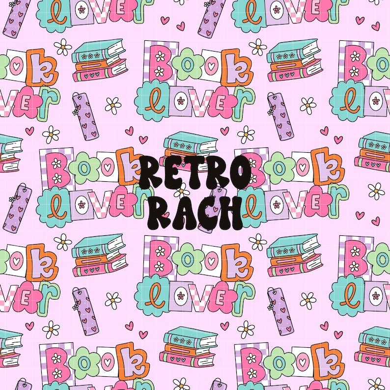 May include: A pink and white checkered background with a repeating pattern of the words "Book Lover" in various colors and fonts. The words are surrounded by hearts, flowers, and stacks of books. The text "Retro Rach" is in the center of the image.