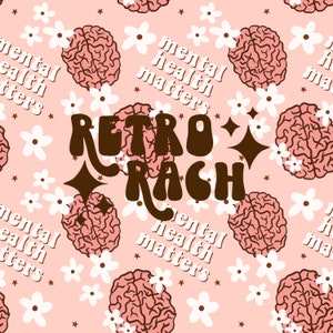 Könnte beinhalten: Ein rosa Hintergrund mit einem sich wiederholenden Muster aus weißen Blumen, braunen Sternen und braunen Umrissen von Gehirnen. Der Text "RETRO RACH" ist in Braun mit einer Retro-Schriftart. Der Text "mental health matters" wird in einer braunen, schattenhaften Schriftart wiederholt.