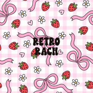 May include: A repeating pattern with strawberries, bows, flowers, and hearts on a pink and white checked background. The text "RETRO BACH" is in the centre. The design has a retro, whimsical aesthetic.