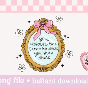 Sie verdienen Güte PNG - Retro-Sublimationsdesign - rosa trendige Kokette Spiegel-Instant-Download-Datei - Original Designer