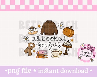 All Booked For Fall PNG file - whimsical fall design for sublimation