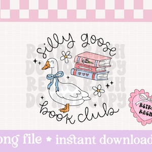 Silly Goose Book Club PNG - retro sublimation original design - trendy goose instant download