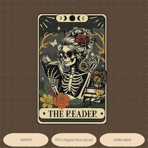 May include: A tarot card illustration featuring a skeleton with sunglasses reading a book. The skeleton has a floral hairpiece and is surrounded by flowers. The card reads "THE READER" in a decorative frame, with a dark brown background.