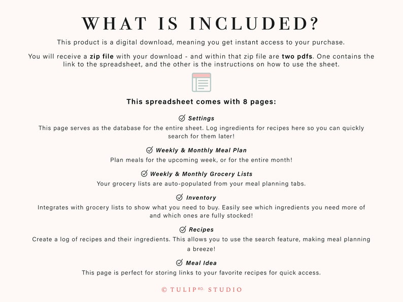 May include: A digital download for a meal planning spreadsheet with eight pages. The pages include settings, weekly and monthly meal plans, grocery lists, inventory, recipes, and a meal idea page. The text "WHAT IS INCLUDED?" is at the top of the page.