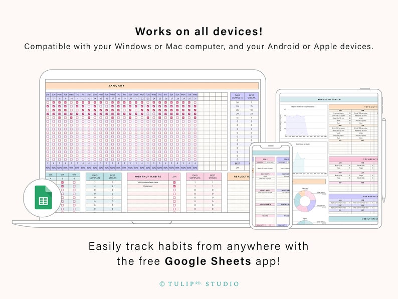 May include: A screenshot of a laptop, tablet, and phone displaying a digital habit tracker. The tracker is designed to be used with Google Sheets and features a calendar, habit tracking charts, and reflection sections. The text on the image reads "Works on all devices! Compatible with your Windows or Mac computer, and your Android or Apple devices." and "Easily track habits from anywhere with the free Google Sheets app!"