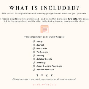 Może przedstawiać: Biało-r&oacute;żowa grafika z tekstem "WHAT IS INCLUDED?" i listą 9 stron zawartych w arkuszu kalkulacyjnym do pobrania: Ustawienia, Budżet, Lista gości, Listy rzeczy do zrobienia, Rozstawienie miejsc, Powiązane wydarzenia, Harmonogram, Listy pakiet&oacute;w na wydarzenie i odzieży oraz Badania dostawc&oacute;w. Tekst "Please message if you need your sheet in an alternate currency!" r&oacute;wnież jest zawarty.
