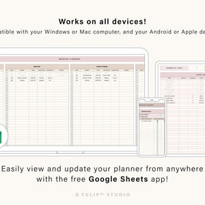 May include: A digital illustration of a laptop, tablet, and smartphone displaying a wedding planner spreadsheet. The spreadsheet is organized into columns with headings such as "Date", "Event", "Time", "Location", "Duration", and "Notes". The text "Works on all devices!" is displayed above the image. The text "Compatible with your Windows or Mac computer, and your Android or Apple devices." is displayed below the text "Works on all devices!". The text "Easily view and update your planner from anywhere with the free Google Sheets app!" is displayed below the image of the devices. The text "TULIP RD STUDIO" is displayed at the bottom of the image.