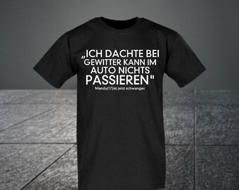 Gewitter im Auto Shirt