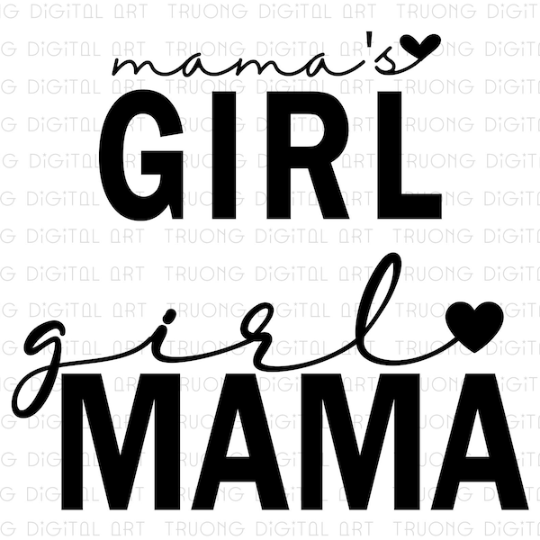 Mama's Girl Svg, Girl Mama Svg, Mama And Me Matching Svg, Mom And Daughter Shirt, Mommy And Me Svg, Mom Mode Svg, Cut File For Cricut