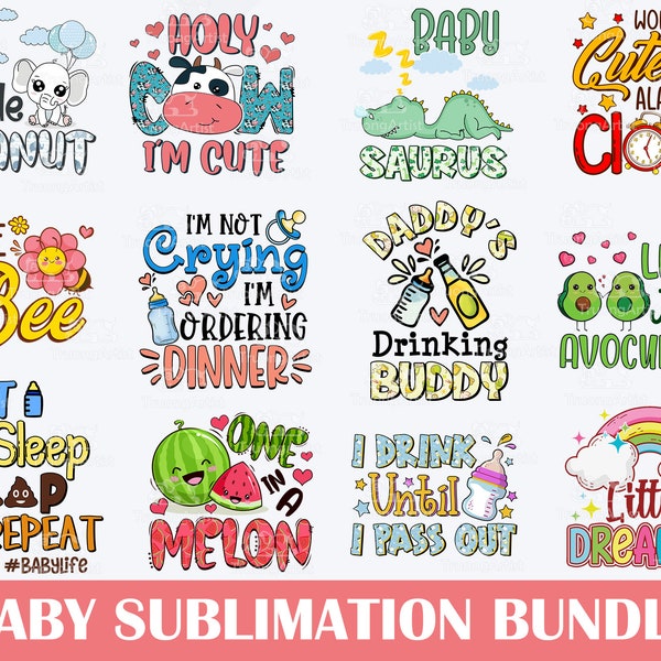 Baby PNG Bundle, Baby Onesie Png, Funny Baby Png, Baby Newborn Png, Newborn Png Bundle, Baby Quote Bundle, Cute Baby Sayings Png Shirt