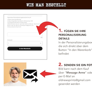 May include: A step-by-step guide with instructions on how to order a product. The image includes a form to add personalization details, a quantity selection, and a button labeled "In den Warenkorb". It also shows how to send a photo.