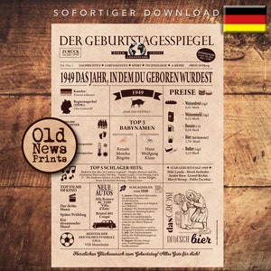 May include: A vintage-style newspaper design with the headline "Der Geburtstagsspiegel" and the text "1949 Das Jahr, in dem du geboren wurdest." The newspaper features a variety of images and text, including a picture of a baby, a list of popular baby names, and a section on top songs and cars from 1949.