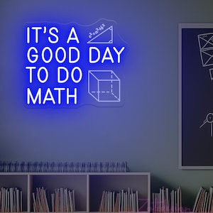 It&#39;s A Good Day To Do Math Neon Sign,Math Classroom Decor Sign,Math Teacher Gift,Classroom Art,Math Lover Gift Ideas,Classroom Welcome Sign