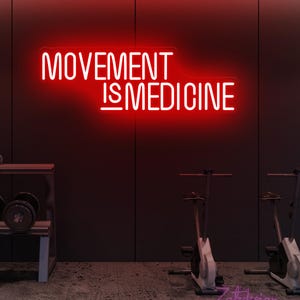 Movement is Medicine Neon Sign, Home Gym Sign,  Physical Therapy Sign,Motivational Quote, Hotel Gym Ideas, Fitness Decor, Cycling Wall Decor