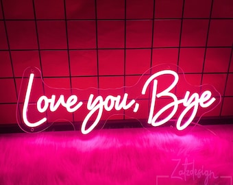 Love you, bye Neon Sign, Hallway Signs Love You Bye, Entryways Hallways Decor, Door Topper, Hallway Wall Art, Home Wall Art