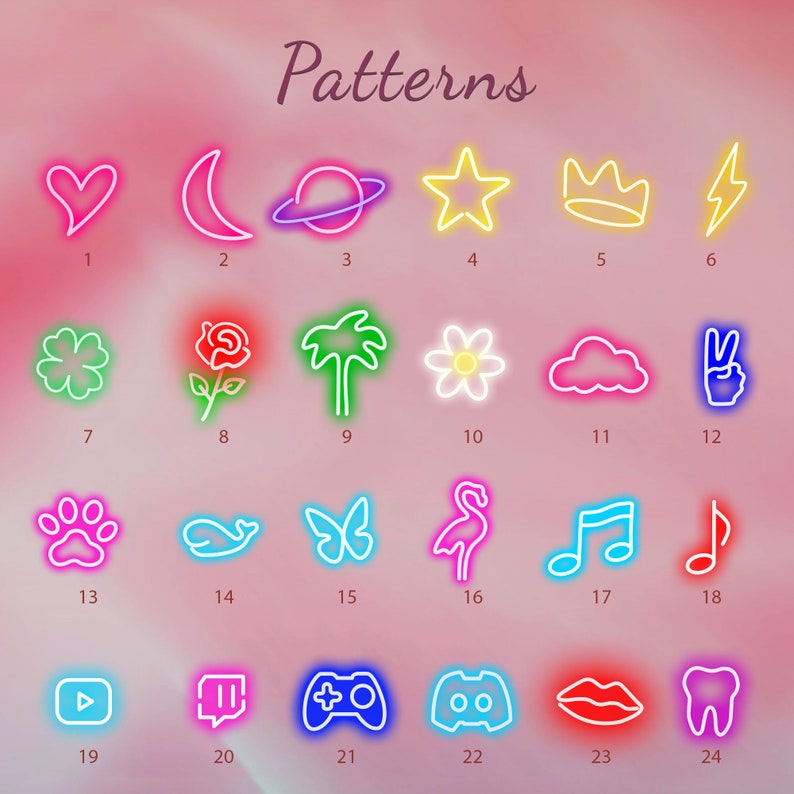 May include: A selection of neon-style illustrations of various shapes and symbols, including a heart, moon, planet, star, crown, lightning bolt, clover, rose, palm tree, flower, cloud, peace sign, paw print, whale, butterfly, flamingo, musical note, and more. The word "Patterns" is at the top.
