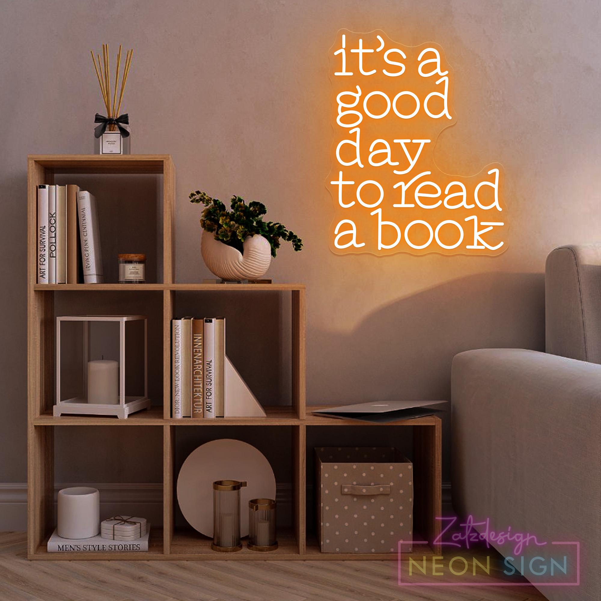 Reding Books Sign It's A Good Day to Read A Book Neon Sign, Reading Book Sign, Home Study ...