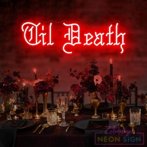 Til Death Neon Sign, Halloween Wedding Party Decor, Gothic Wedding Sign, Old English Decor, Goth Lover Gift, Anniversary Gifts For Couple
