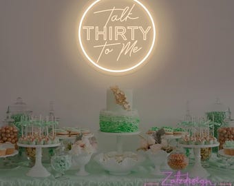 Talk Thirty To Me Neon Sign, USB Light Up Sign, Birthday Decor, 30th Birthday Decor, 30th Birthday Welcome Sign, 30th Birthday Gifts For Her