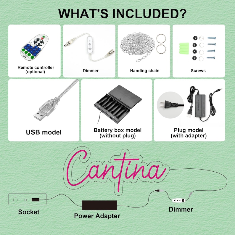 May include: An image showing the components of a neon sign, including a remote controller, dimmer, hanging chain, screws, USB model, battery box model, and plug model. The word "Cantina" is written in pink neon.