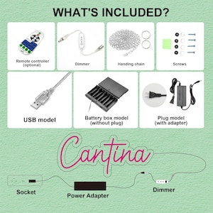 May include: Diagram showing the components of a neon sign. Includes a remote controller, dimmer, hanging chain, screws, USB model, battery box model, and plug model. The word "Cantina" is written in pink neon.