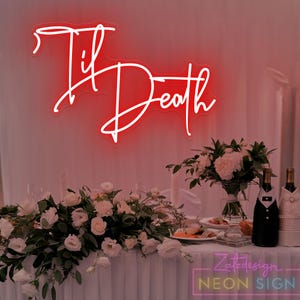 Placa de neon até a morte, placa de neon para casamento, placa de neon personalizada, cenário para festa de casamento, placa de neon personalizada para casamento, placa de neon para casamento até a morte