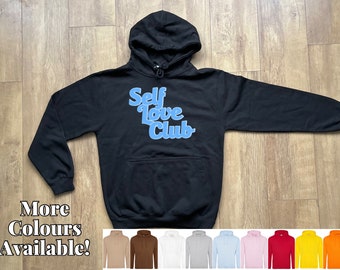 Sweat à capuche emblématique du club de l'amour de soi, sweat à capuche avec texte tendance et esthétique amusant, affirmations quotidiennes, cadeaux pour elle