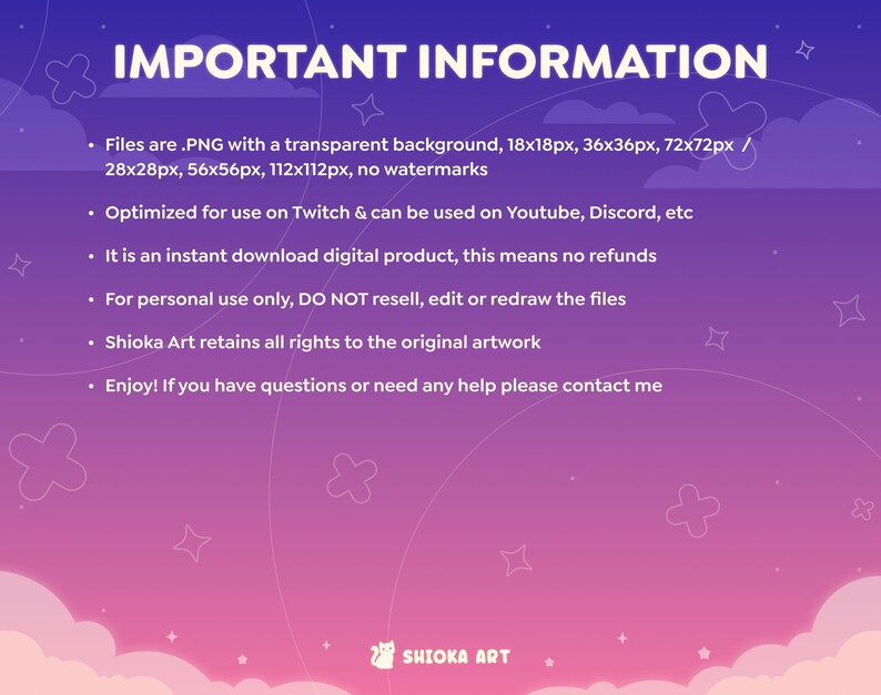 May include: A pink and purple background with white text that reads "IMPORTANT INFORMATION" and lists details about the digital product. The text includes information about the file format, size, and usage rights. The text also includes the name "Shioka Art" at the bottom of the image.