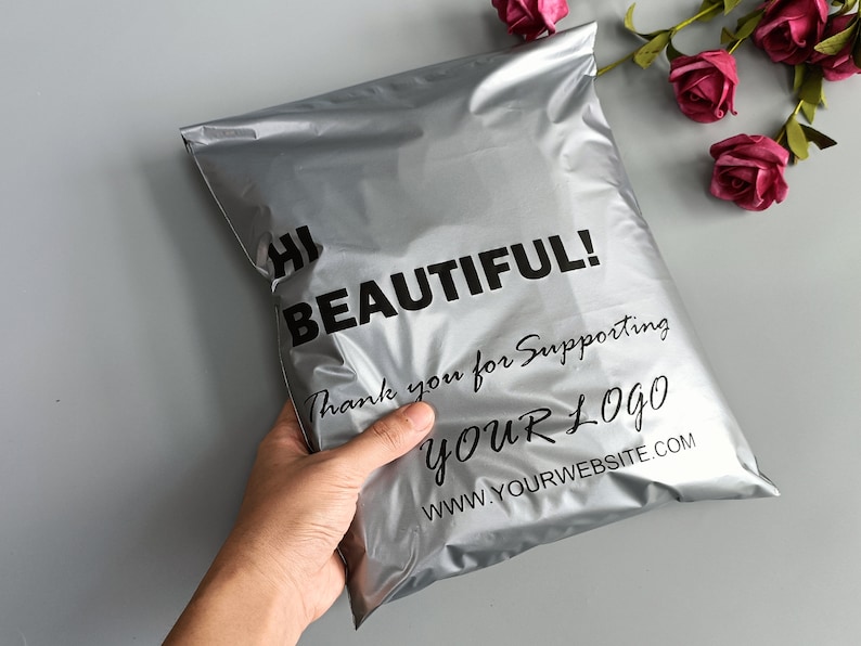 May include: Silver poly mailer with the text "Hi Beautiful! Thank you for supporting YOUR LOGO www.yourwebsite.com" printed on it.