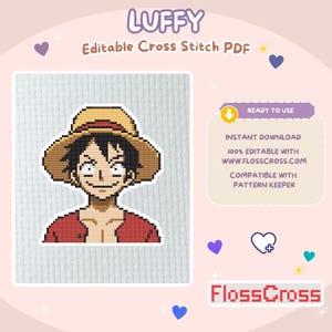 Peut inclure: Un motif de point de croix représentant le personnage Luffy de One Piece, portant un chapeau de paille et une chemise rouge. Le motif est sur fond blanc, avec le texte "LUFFY" et "Editable Cross Stitch PDF" en haut. Le texte supplémentaire comprend "READY TO USE" et "INSTANT DOWNLOAD".