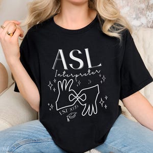 Custom Sign Language Graduation T-Shirt for Interpreter, Unisex Tee,  Trendy ASL Shirt, Deaf Education Gift, Sign Language Teacher Present