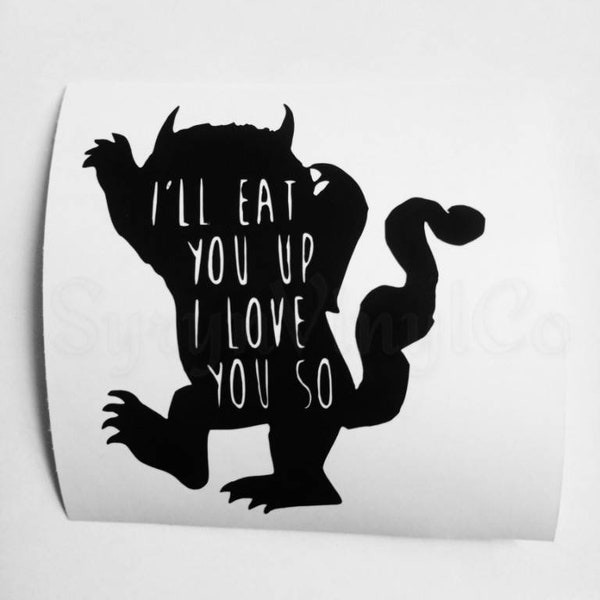 Where the Wild Things Are | I'll Eat You Up I Love You So Vinyl Decal