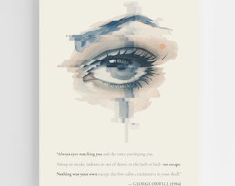 1984 Orwell Eye Watercolor Print, Surveillance Quote Wall Art, Dystopian Decor, Literary Poster, Book Lover Gift