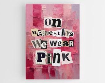 On Wednesdays We Wear Pink Print, Mean Girls Quote, Wall Art For Office, Funny Wall Art, Quote Wall Art, Quote Wall Décor, Trendy Wall Art