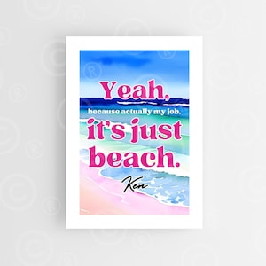 Ken Beach Quote, Ken Barbie, Ken Wall Art, Ken Poster, Ken Wall Art, Beach Wall Art, Beach Wall Decor, Trendy Wall Art, My Job is Beach, Art