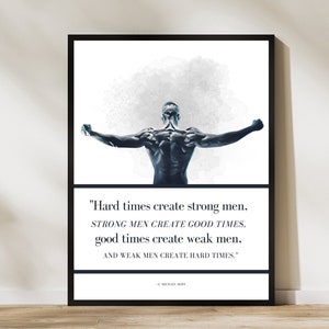 Cita "Los tiempos difíciles crean hombres fuertes", impresión con cita, arte mural genial para chicos, póster de levantamiento de pesas para gimnasio, digital, póster de gimnasio, impresión de arte mural masculino