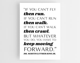 MLK Quote, MLK Quotes, MLK Poster, If You Can't Fly Then Run, Martin Luther King, Art, Printable, Digital, Quote Wall Art, Quote Printable